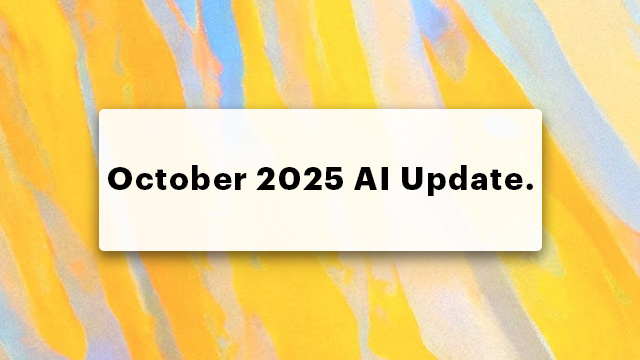AI updates october 2025